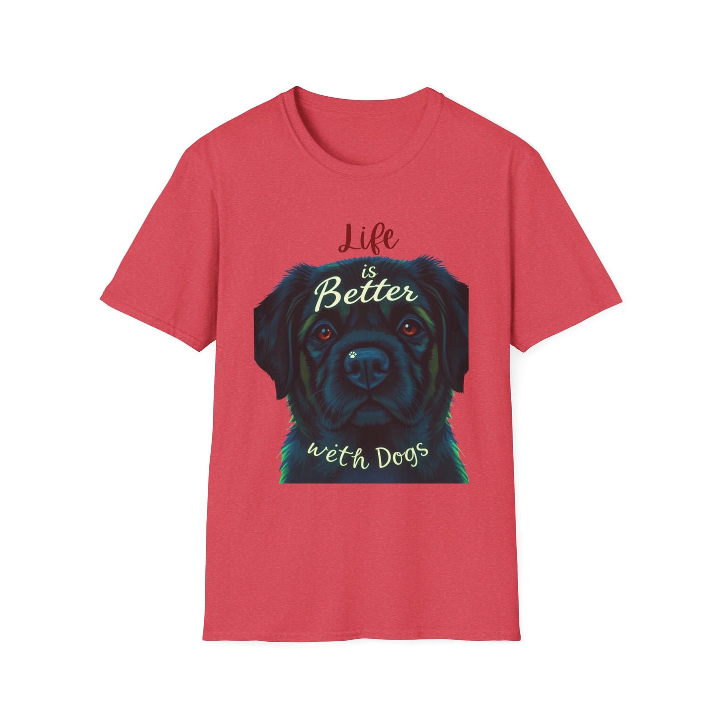 Life is better with dog T-Shirt