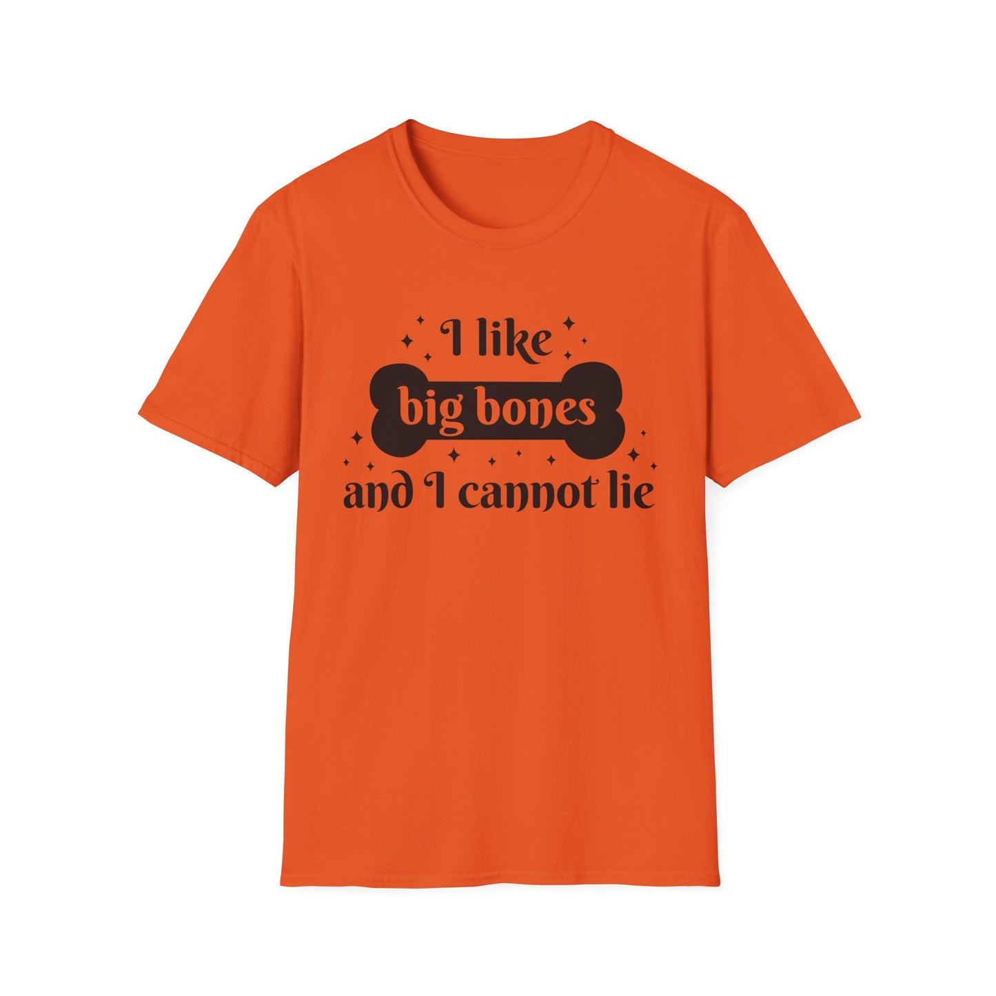 I like big Bones T-Shirt