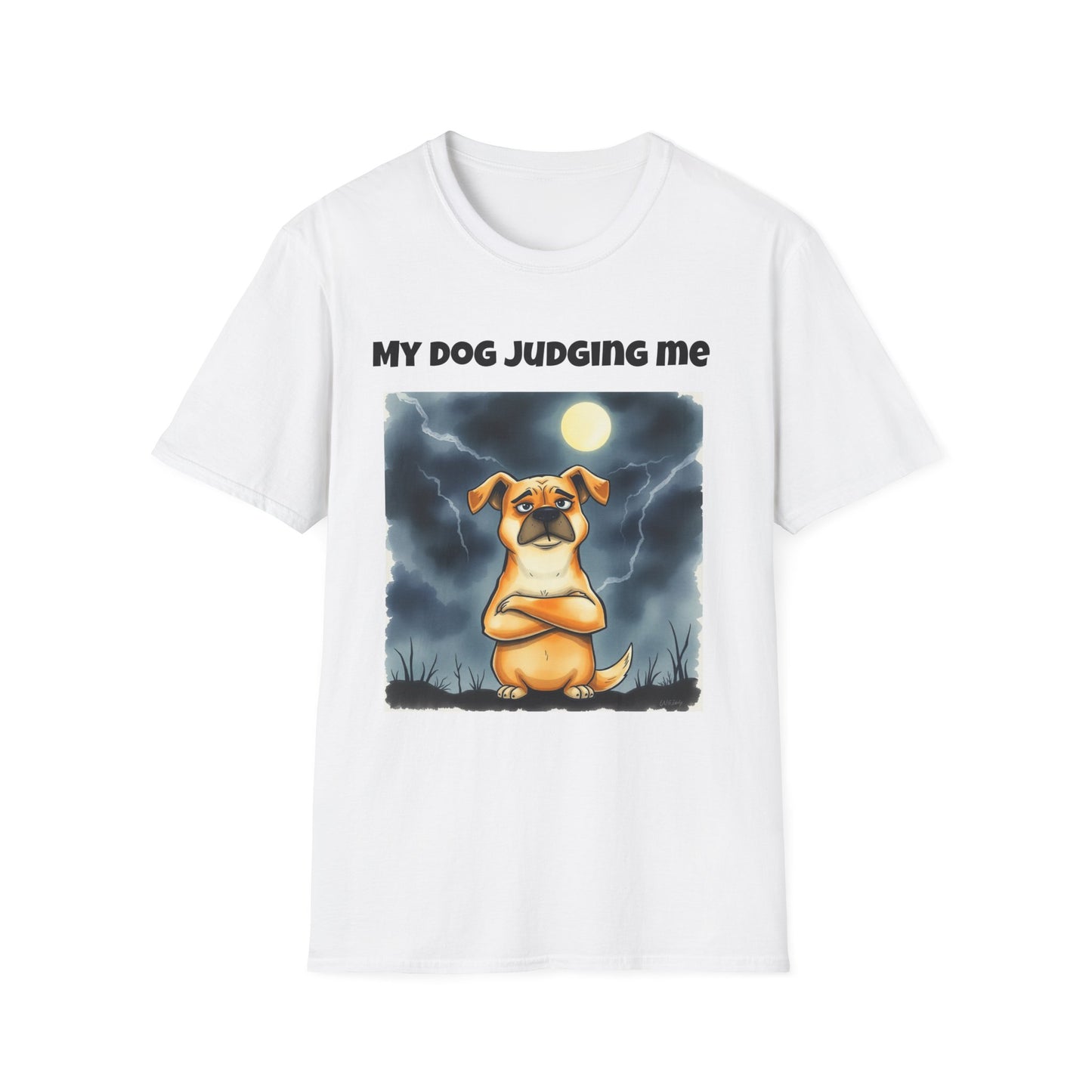 My Dog Judging Me T-Shirt