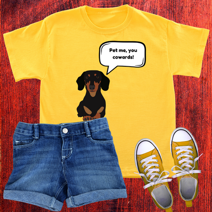 pet me you cowards T-Shirt