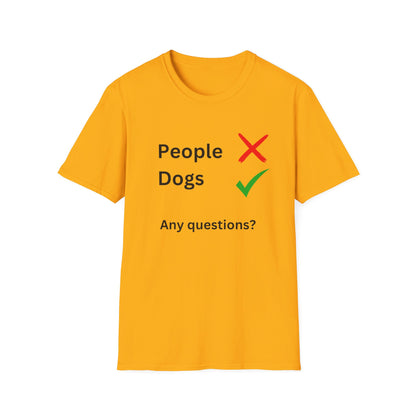 T-Shirt - "People X Dogs ✔ Any Questions?"