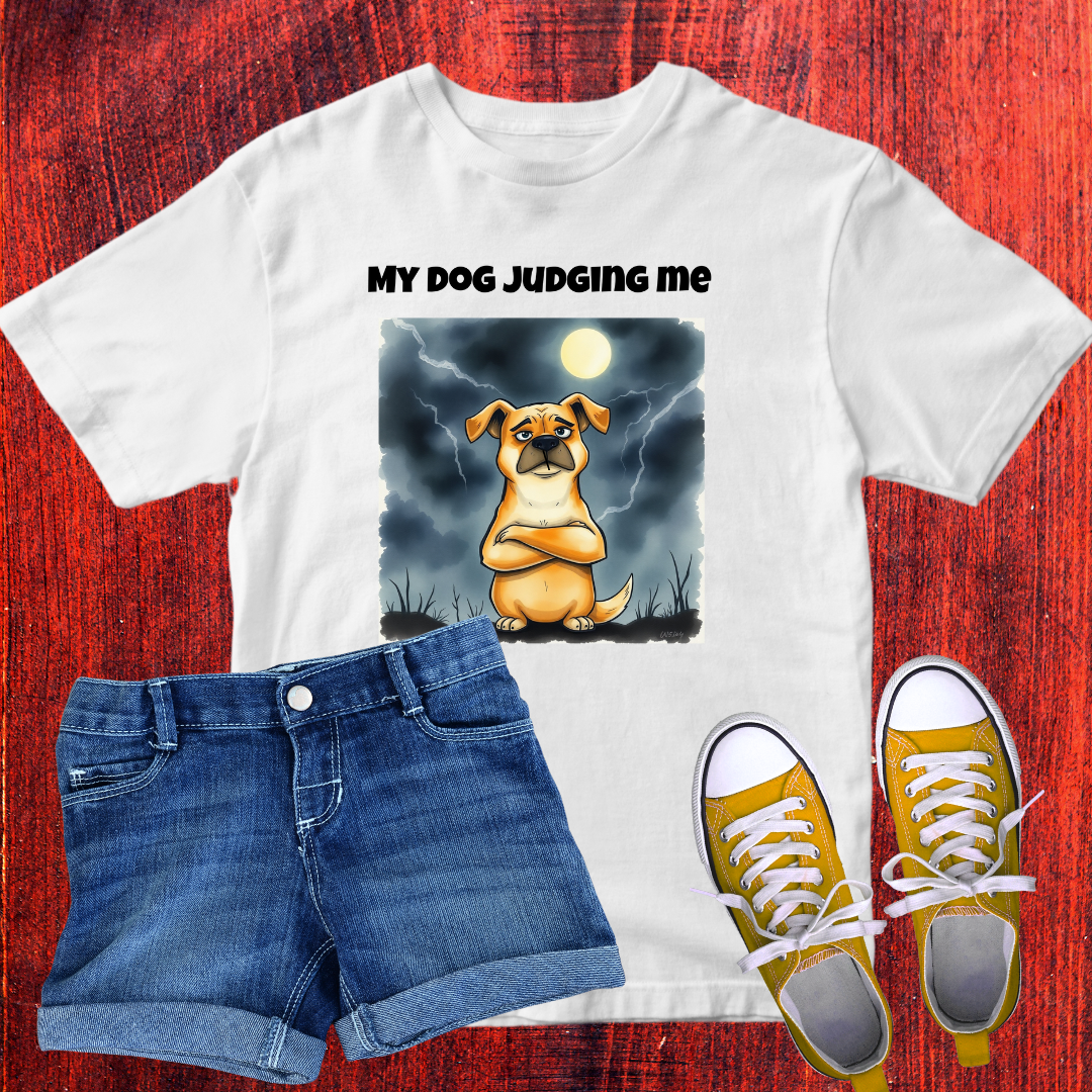 My Dog Judging Me T-Shirt