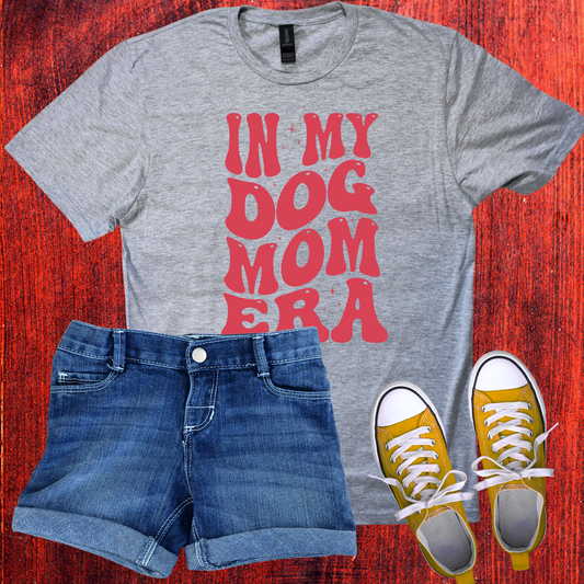 In my dog mom Era T-Shirt