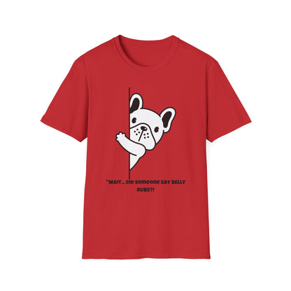 Did someone say Belly rubs T-Shirt