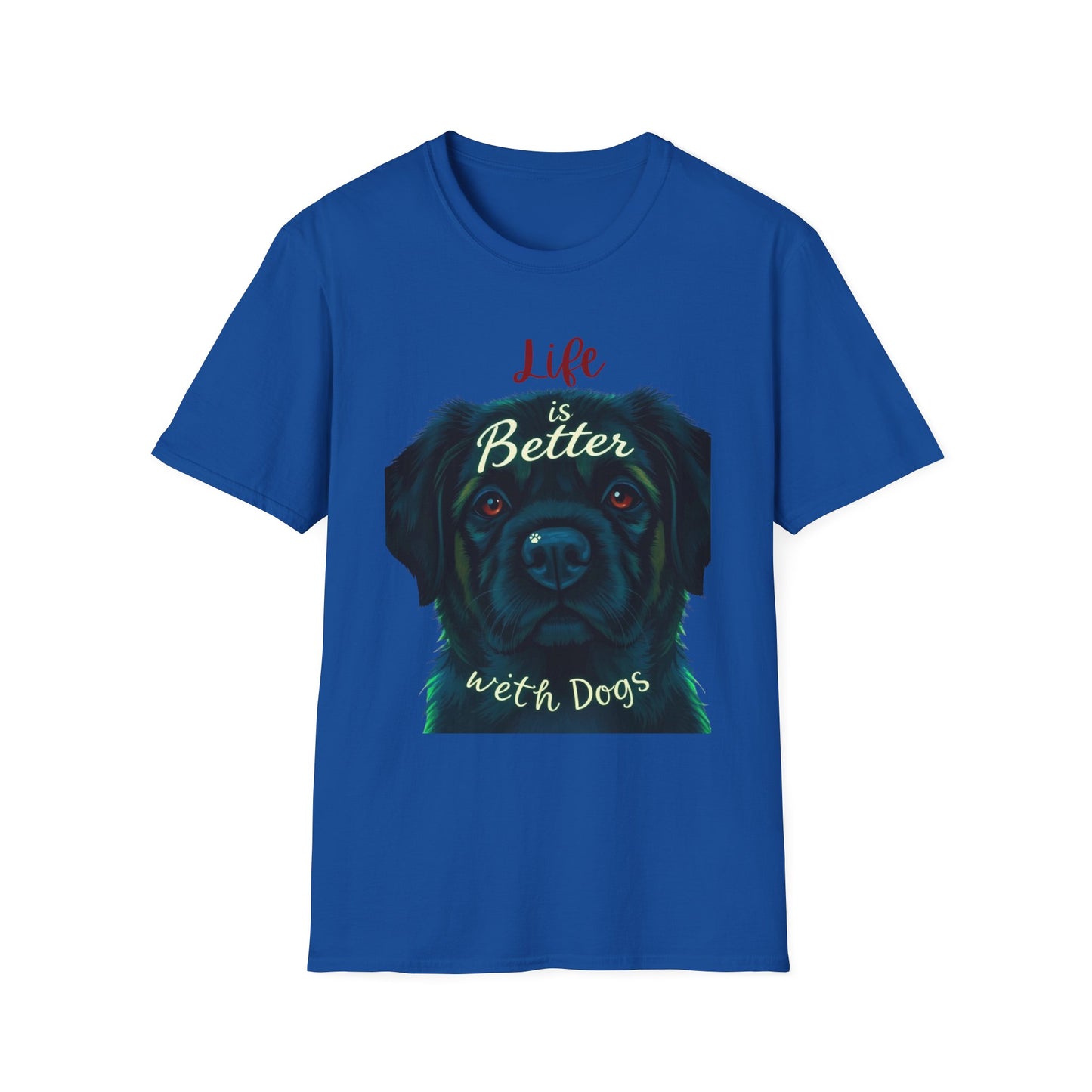 Life is better with dog T-Shirt