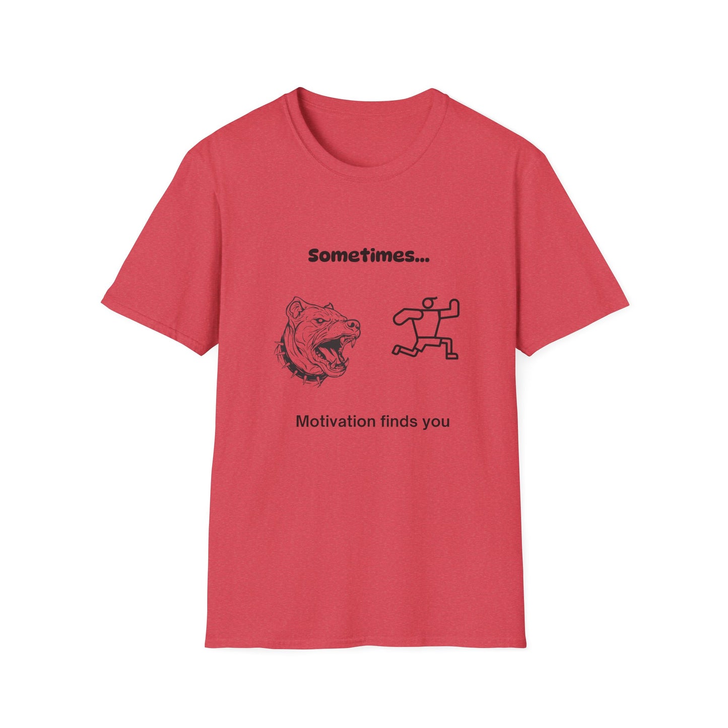 Sometime motivation finds you T-Shirt